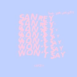 Re.You, Jim Hickey, SANREY - Won’t Say (Fiona Kraft Remix)