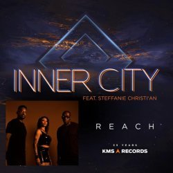 Inner City, Kevin Saunderson, Dantiez, Steffanie Christi'an - Reach