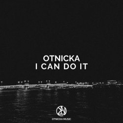 Otnicka - I Can Do It