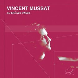 Vincent Mussat - Au gré des ondes: VI. Etude