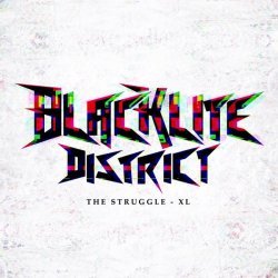 Blacklite District - The Struggle - XL