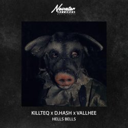 KiLLTEQ, D.HASH, Vallhee - Hells Bells