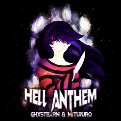 GHXSTBXRN, MITUJURO - HELL ANTHEM (Sped Up)