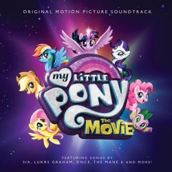 Sia - My Little Pony: The Movie