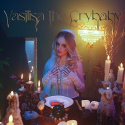 Vasilisa the Crybaby - Без тебя