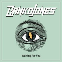 Danko Jones - Waiting For You