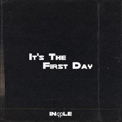 inqple - It's The First Day