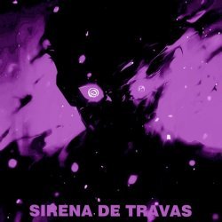 phonk killazz - SIRENA DE TRAVAS (Speed Up)