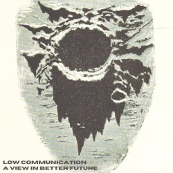 Low Communication - A View In Better Future