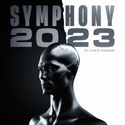 DJ Chris Parker - Symphony 20 23