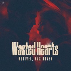 Motivee, Max Roven - Wasted Hearts