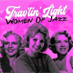 Kay Starr - Trav'lin' Light (Women of Jazz)