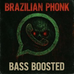 Brazilian Phonk, Bass Boosted - WhatsApp (Minimal Beat Mix)