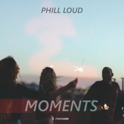 Phill Loud - Moments