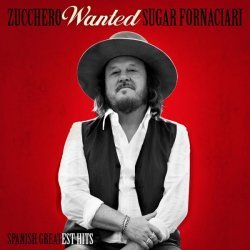 Zucchero - Wanted (Spanish Greatest Hits)