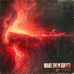 Make Them Suffer - Epitaph