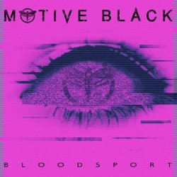 Motive Black - Bloodsport