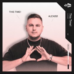 ALEXØØ - This Time!