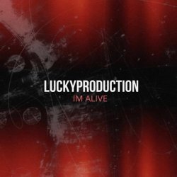 LuckyProduction - I'm Alive