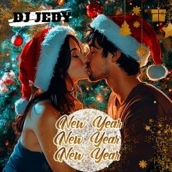 DJ JEDY - New Year, New Year, New Year