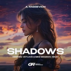 A. Rassevich, Rinat - Shadows (Rinat Remix)