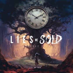 Lies We Sold - Cracked Open