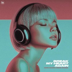 Vadim Adamov, 2zMun, Marime - Break My Heart Again