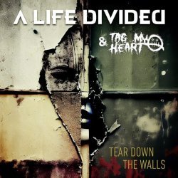 A Life Divided - Tear Down the Walls