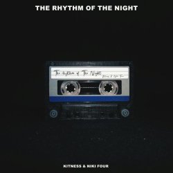 Kitness, Niki Four - The Rhythm of the Night