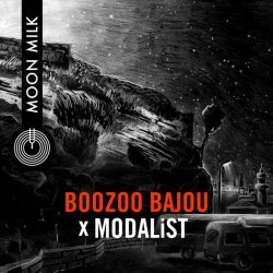 Boozoo Bajou, MODALiST - Moon Milk