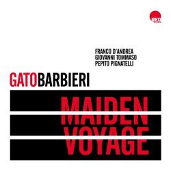 Gato Barbieri, Franco D'Andrea, Giovanni Tommaso, Pepito Pignatelli - Maiden Voyage