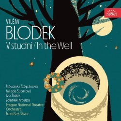 Zdeněk Kroupa, Prague National Theatre Orchestra, František Škvor - In the Well, Act I, Scene 5: "This Is Going to Be Fun" (Janek)