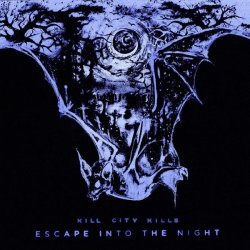 Kill City Kills - Escape into the Night