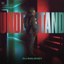 DJ Solovey - Understand