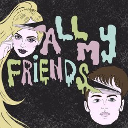 Nico & Chelsea - All My Friends