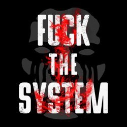 Daemon Grey - FUCK THE SYSTEM