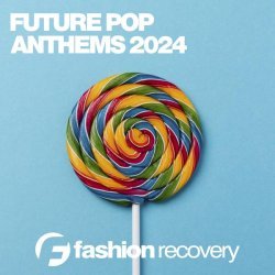 Baby Bless - Future Pop Anthems 2024