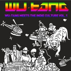 Wu-Tang Clan - Wu-Tang Meets The Indie Culture