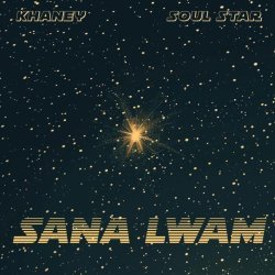 Khaney, Soul Star - Sana Lwam