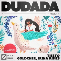 Tiësto, Irina Rimes, Goldcher - Dudada