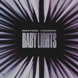 Max Fane, Dinamixx - Baby Lights