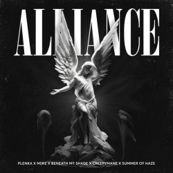 Plenka, M()Re, Beneath My Shade, CREEPYMANE, Summer Of Haze - Alliance