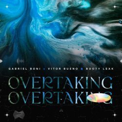 Gabriel Boni, Vitor Bueno, BOOTY LEAK - Overtaking