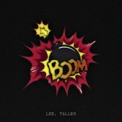 Lxe, Taller - Boom