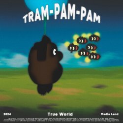 True World - TRAM-PAM-PAM