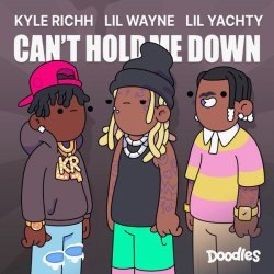 Pharrell, Lil Wayne, Lil Yachty, Kyle Richh, Doodles - Can't Hold Me Down