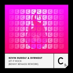 Kevin Rudolf, Bvrnout - Let It Rock (Benny Benassi Rework)