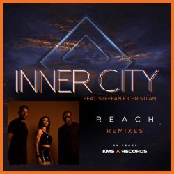 Inner City - Reach (Remixes)