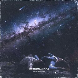 Dogman - Our space