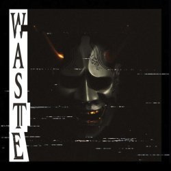 Hikigaya, BXGR - Waste